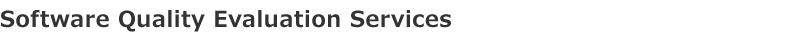 Software Quality Evaluation Services